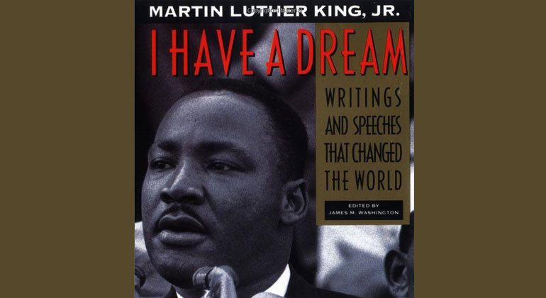 Martin Luther King: “I have a dream”