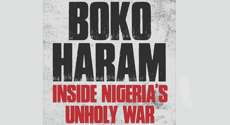 Boko Haram: Inside Nigeria’s Unholy War