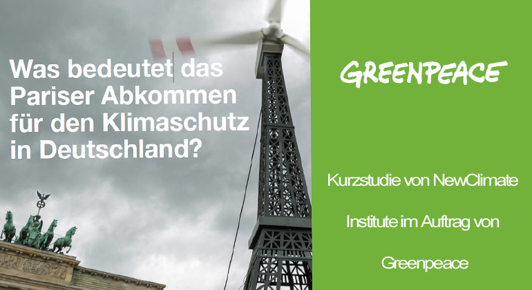 Greenpeace.de | Paul Langrock | Studie: "Was bedeutet das Pariser Abkommen für den Klimaschutz in Deutschland?"