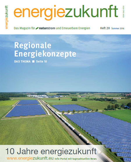 energiezukunft | Heft 20/2016 | Die aktuelle Ausgabe befasst sich insbesondere mit dem Thema Regionale Energiekonzepte.