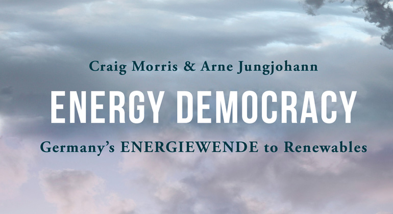 Energy Democracy: Germany’s Energiewende to Renewables