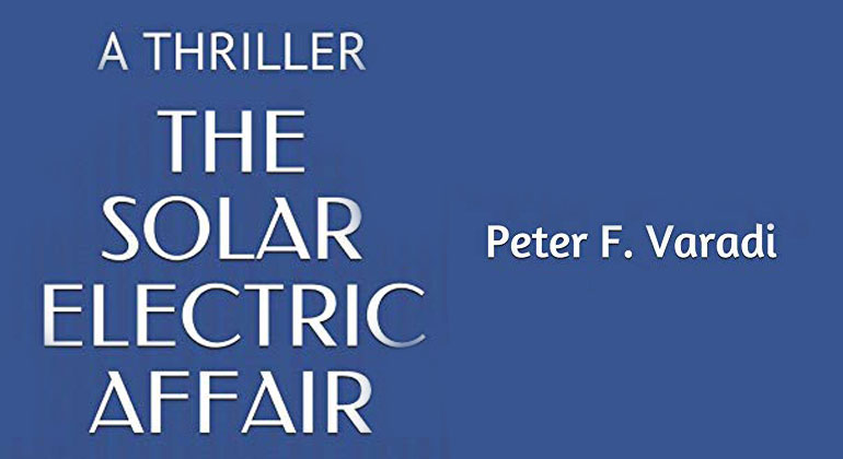 The Solar Electric Affair: A Thriller