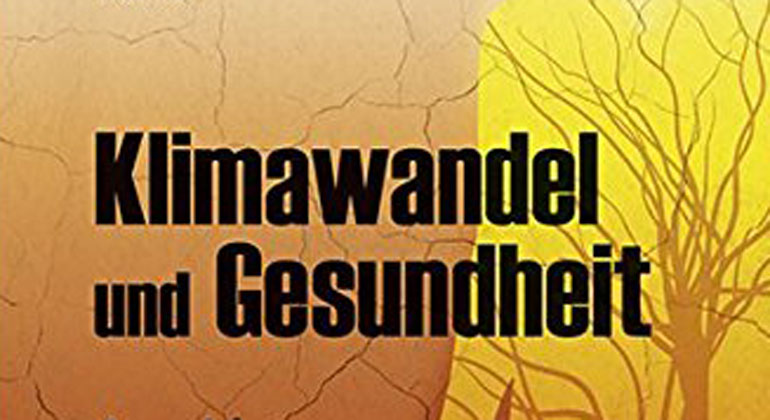 Aspekte der Wissenschaft, MedUni Wien im MANZ Verlag | Hans-Peter Hutter; Hanns Moshammer; Peter Wallner "Klimawandel und Gesundheit Auswirkungen. Risiken. Perspektiven."