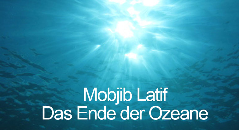 fotolia.com | derek-broussard | Mojib Latif: „Mein Buch über die Ozeane ist als Weckruf gedacht. Als Mahnung an uns alle, die Meere endlich zu schützen. Denn wir behandeln die Ozeane schlecht. Wir beuten die Meere gnadenlos aus. Ein prominentes Beispiel ist die Überfischung. Wir benutzen zudem die Ozeane als riesige Müllkippe."