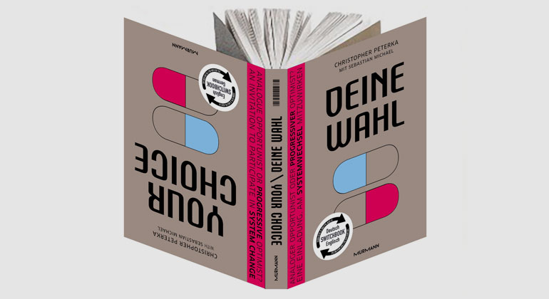 Deine Wahl – Your Choice: Opportunist oder Optimist