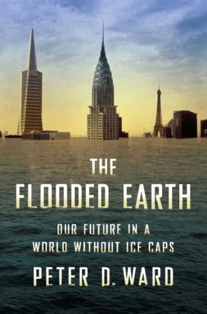 BASIC BOOKS | Peter D. Ward | The Flooded Earth