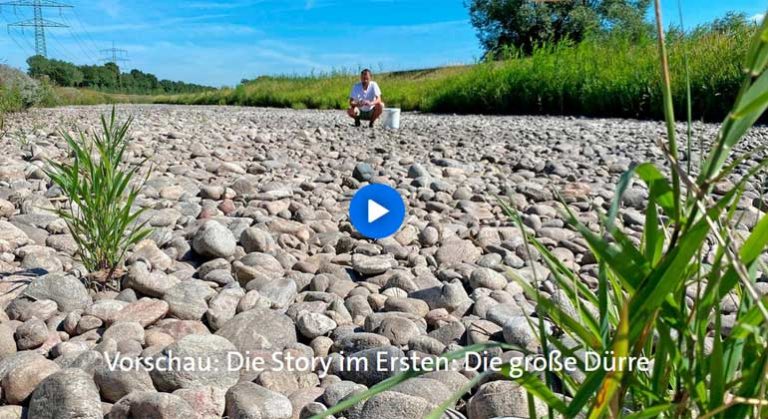 Die Story im Ersten „Die große Dürre“ Sonnenseite Ökologische