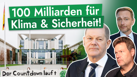 100 Milliarden für Klima und Sicherheit jetzt!